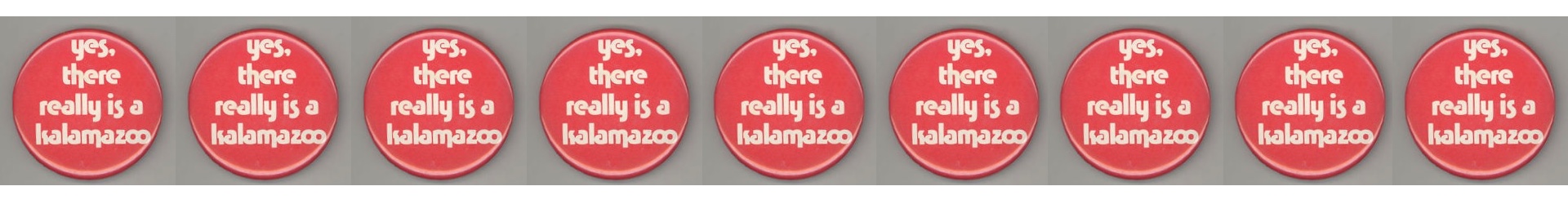 Yes Kalamazoo